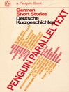 Parallel Text:  German Short Stories (eBook): Deutsche Kurzgeschichten